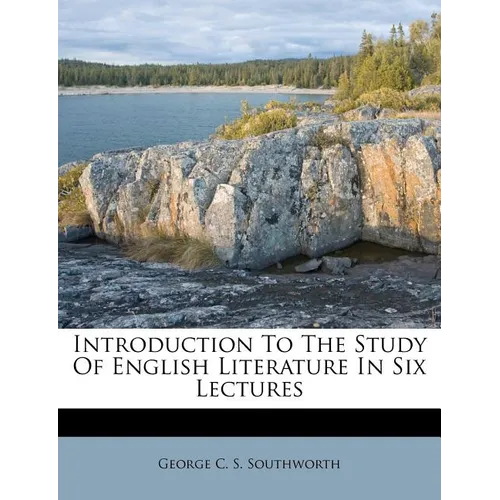 Introduction to the Study of English Literature in Six Lectures - Paperback