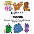 English-Somali Clothes/Dharka Bilingual Children's Picture Dictionary - Paperback