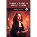 Complete Works of Baruch Spinoza (Grapevine edition) - Paperback
