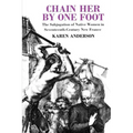 Chain Her by One Foot: The Subjugation of Native Women in Seventeenth-Century New France - Paperback