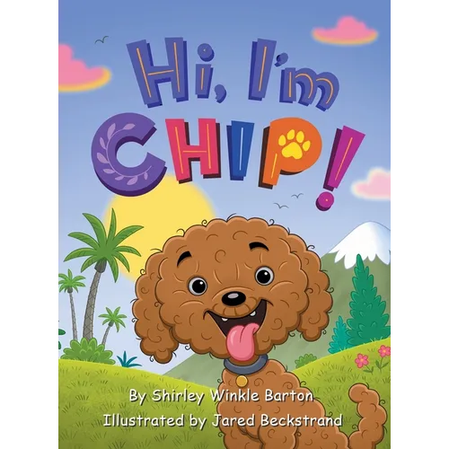 Hi, I'm CHIP! - Hardcover