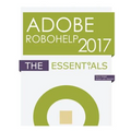 Adobe RoboHelp 2017: The Essentials - Paperback