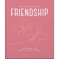 The Little Book of Friendship: For When Life Gets a Little Tough - Hardcover