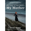 The Lady of the Dunes: My Mother - Paperback