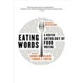 Eating Words: A Norton Anthology of Food Writing - Paperback