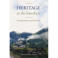 Heritage at the Interface: Interpretation and Identity - Hardcover