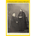 A Nineteenth Century Miracle: The Brothers Ratisbonne and the Congregation of Notre Dame de Sion - Paperback