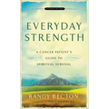 Everyday Strength: A Cancer Patient's Guide to Spiritual Survival - Paperback