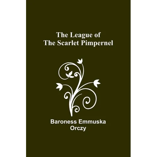 The League of the Scarlet Pimpernel - Paperback