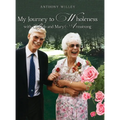 My Journey to Wholeness with Bob and Mary Armstrong - Hardcover