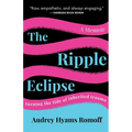 The Ripple Eclipse: Turning the Tide of Inherited Trauma - Paperback