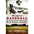 The Soul of Baseball: A Road Trip Through Buck O'Neil's America - Paperback