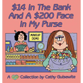 $14 In The Bank And A $200 Face In My Purse - Paperback
