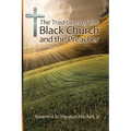 The Traditions of the Black Church and the Preacher - Paperback