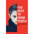 You Need to Know People - Paperback