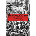 The Crime of Crimes: Demonology and Politics in France, 1560-1620 - Paperback