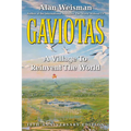 Gaviotas: A Village to Reinvent the World, 2nd Edition - Paperback