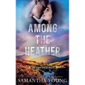 Among the Heather (The Highlands Series #2) - Paperback