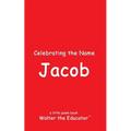 Celebrating the Name Jacob - Paperback