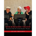 Senior Readers' Theater: Humorous Skits for Senior Readers' Theater - Paperback