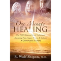 One Minute Healing: The PAWS Distress Relief Technique, alleviating Pain, Anger, Worry, & Sadness: A Complete Guide - Paperback