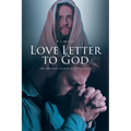 Love Letter to God: (My Personal Growth as a Christian) - Paperback
