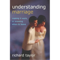 Understanding Marriage: Making It Work, or Knowing When to Leave - Paperback