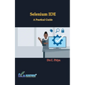 Selenium IDE - A Practical Guide - Paperback