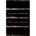 The Force of Law - Hardcover