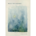 Music For Evenings - Hardcover