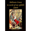 Robinson Crusoe in words of one syllable (1869) - Paperback