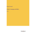 Origin of Language and Myths: Vol. 2 - Hardcover