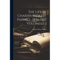 The Life of Charles Stewart Parnell, 1846-1891, Volumes 1-2 - Paperback
