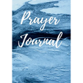 Prayer Journal: Prayers to be said and bible verses to be remembered - Paperback