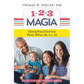 1-2-3 Magia: Disciplina Efectiva Para Niños de 2 a 12 - Paperback