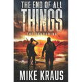 The End of All Things - Book 5: The Devouring: (An Epic Post-Apocalyptic Survival Series) - Paperback