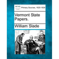 Vermont State Papers. - Paperback
