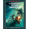 The Warriors & Wizards Compendium (Dungeons & Dragons): A Young Adventurer's Guide - Hardcover
