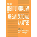 The New Institutionalism in Organizational Analysis - Paperback