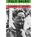 Italo Balbo: A Fascist Life - Paperback