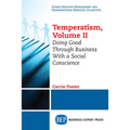 Temperatism, Volume II: Doing Good Through Business With a Social Conscience - Paperback