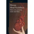 Salvo Mi Corazón, Todo Está Bien / Aside from My Heart, All Is Well - Paperback