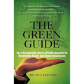 The Green Guide: For a Sustainable and Profitable Economy in Hospitality, Retail, and Home Businesses - Paperback