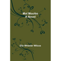 Mal Moulée - Paperback