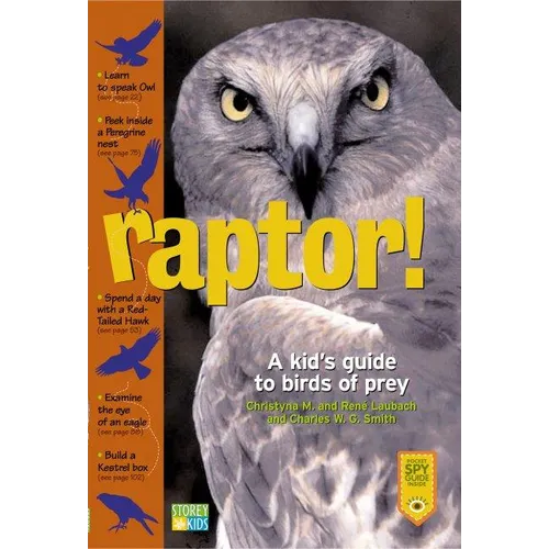 Raptor!: A Kid's Guide to Birds of Prey - Paperback