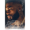 Gimme a Gangsta: The Patton Brothers Book Two - Paperback