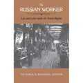 The Russian Worker: Life & Labor Under the Tsarist Regime - Paperback