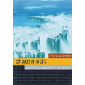 Chaosmosis: An Ethico-Aesthetic Paradigm - Paperback