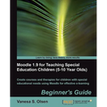 Moodle 1.9 for Teaching Special Education Children (5-10) - Paperback