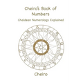 Cheiro's Book of Numbers: Chaldean Numerology Explained - Paperback